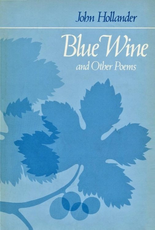 Blue Wine and Other Poems (Johns Hopkins: Poetry and Fiction)