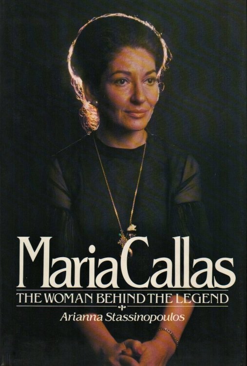 Maria Callas: The Woman Behind the Legend