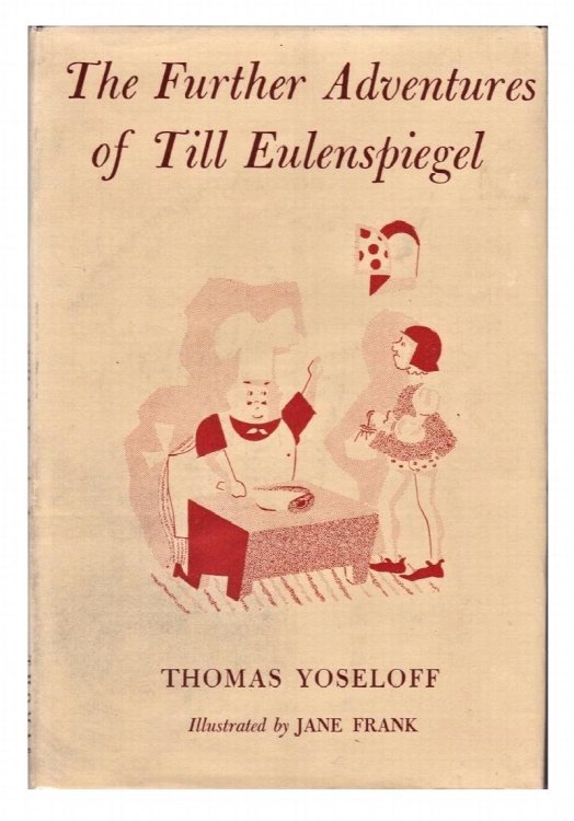 THE FURTHER ADVENTURES OF TILL EULENSPIEGEL