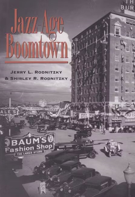 Jazz-Age Boomtown: Basil Clemons's Photographs of Breckenridge, Texas, in the 1920s (Charles and Elizabeth Prothro Texas Photography Series)