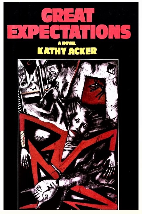 Great Expectations: A Novel (Acker, Kathy)