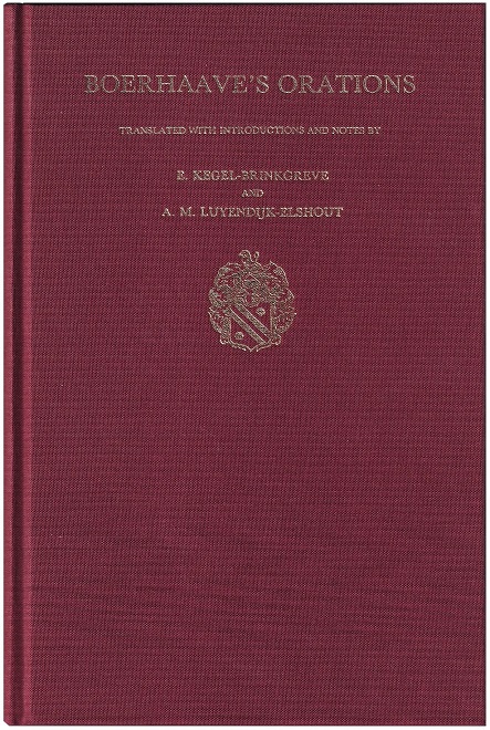 Boerhaave's Orations: Translated With Introductions and Notes
