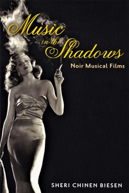 Music in the Shadows: Noir Musical Films
