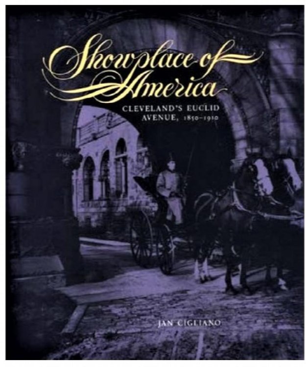 Showplace of America: Cleveland's Euclid Avenue, 1850 - 1910