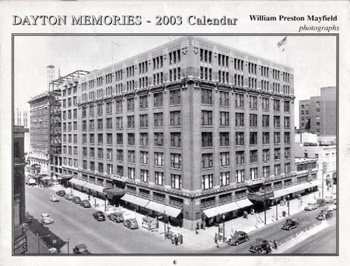 Image for Dayton Memories Calendar 2003 (William Preston Mayfield, photographs) Dayton Memories Calendar 2003 (William Preston Mayfield, photographs)