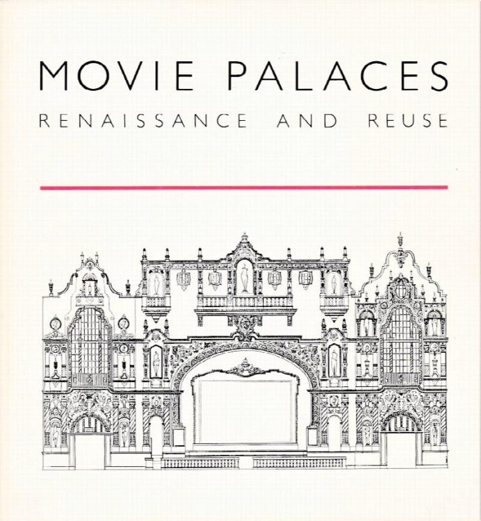 Movie Palaces Renaissance and Reuse