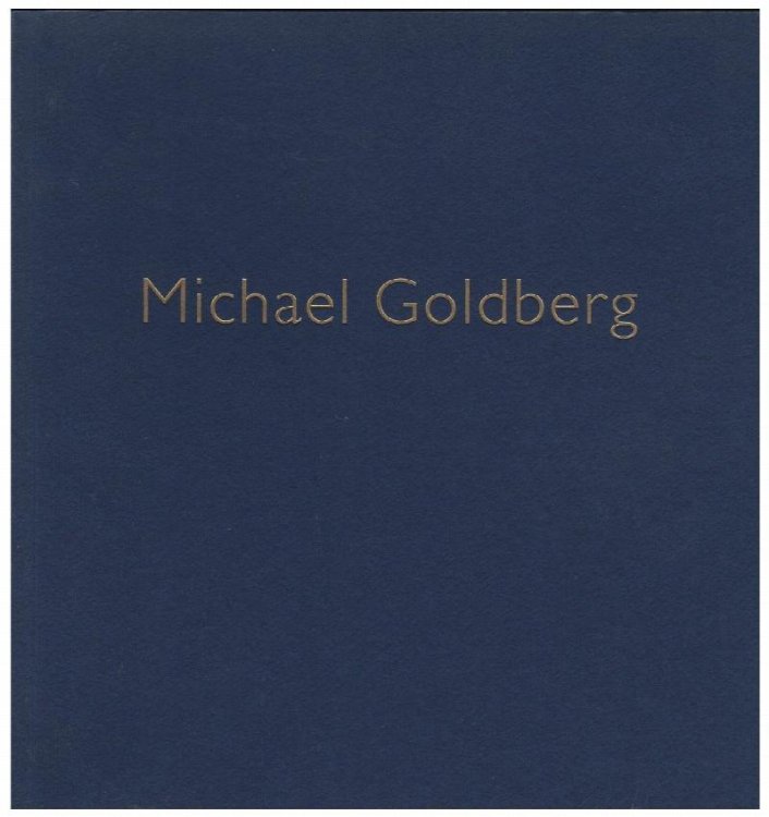 Michael Goldberg: Over The Moon: Paintings, 2000 2002