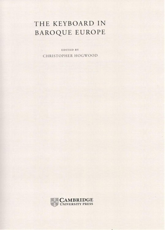 The Keyboard in Baroque Europe (Musical Performance and Reception)
