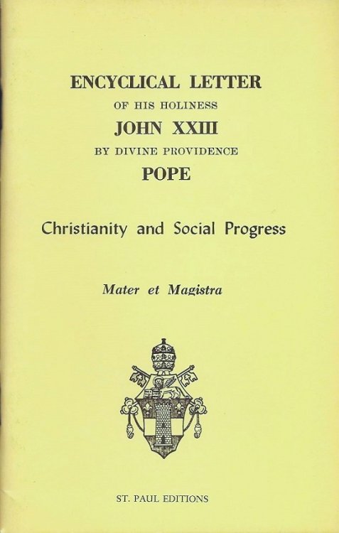 Mater et Magistra : Encyclical of Pope John XXIII : Christianity and Social Progress