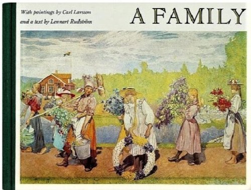 A Family (with Paintings by Carl Larsson)