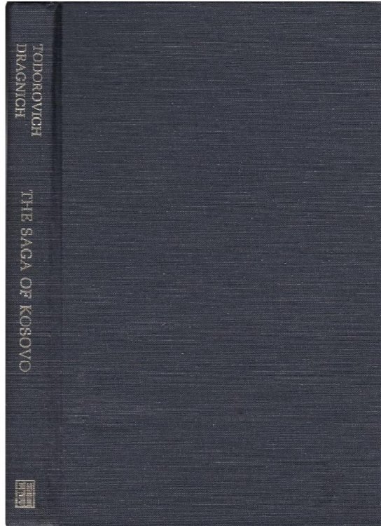 The Saga of Kosovo: Focus on Serbian-Albanian Relations (East European Monographs)