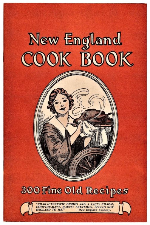 The New England Cook Book of Fine Old Recipes