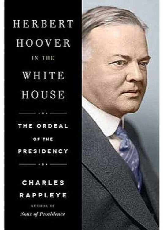 Herbert Hoover in the White House: The Ordeal of the Presidency