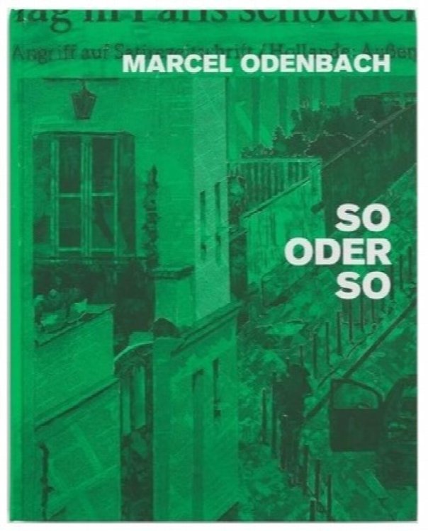Marcel Odenbach: So Oder So