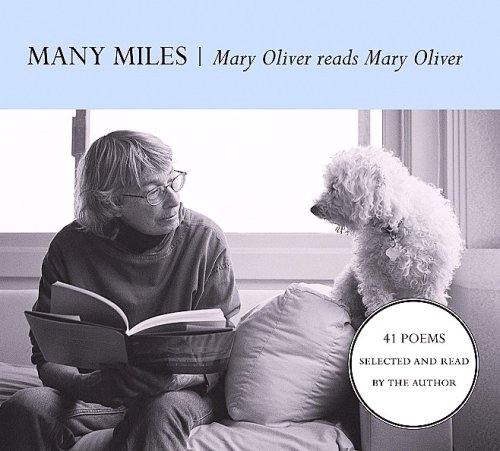 Many Miles: Mary Oliver reads Mary Oliver (Audiobook)