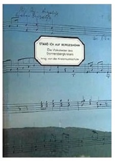Stand ich auf Bergeshohn die Volkslieder des Donnersbergkreises