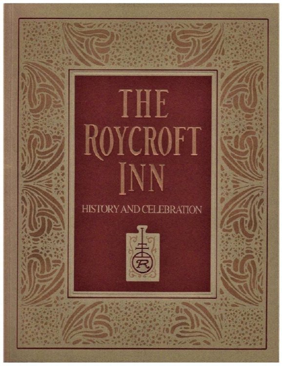 The Roycroft Inn History and Celebration