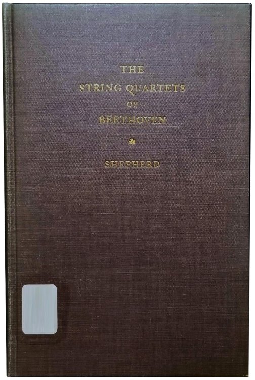 The String Quartets of Ludwig van Beethoven