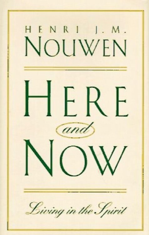 Here & Now: Living in the Spirit