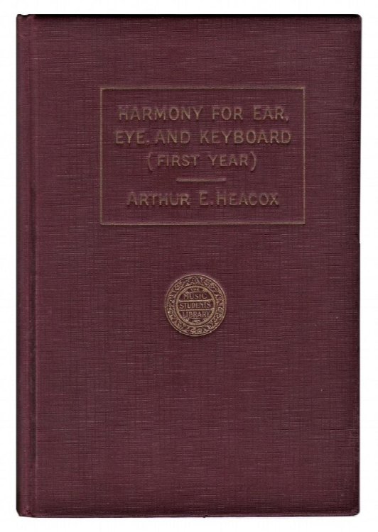 Harmony for Ear, Eye, and Keyboard: (First Year)