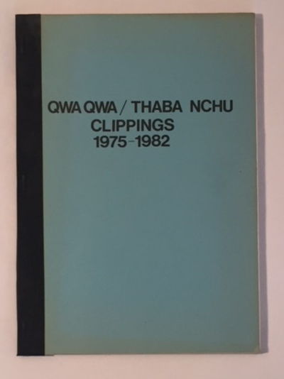 Qwa Qwa / Thaba Nchu Clippings 1975-1982