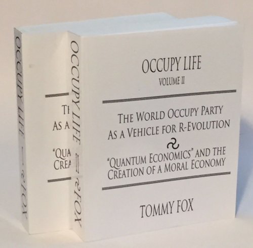 Occupy Life: The World Occupy Party as a Vehicle for R-Evolution, 