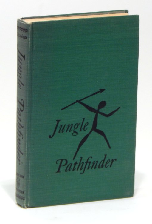 Jungle Pathfinder: Central Africa's Most Fabulous Adventurer