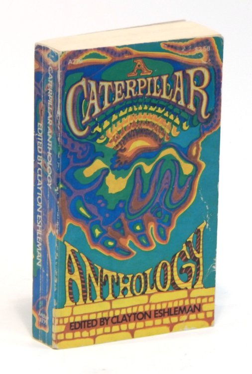 A Caterpillar Anthology: A Selection of Poetry and Prose from Caterpillar Magazine