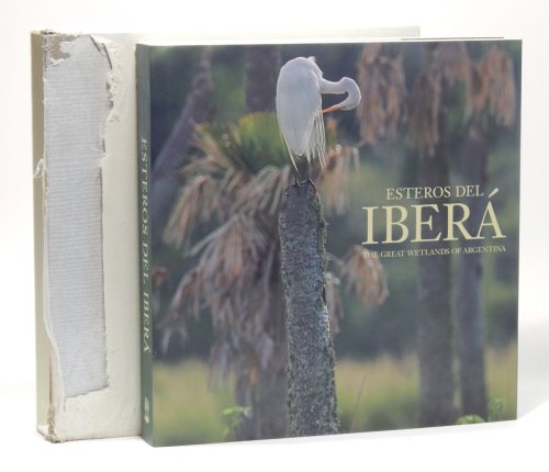 Esteros del Iberia: The Great Wetlands of Argentina