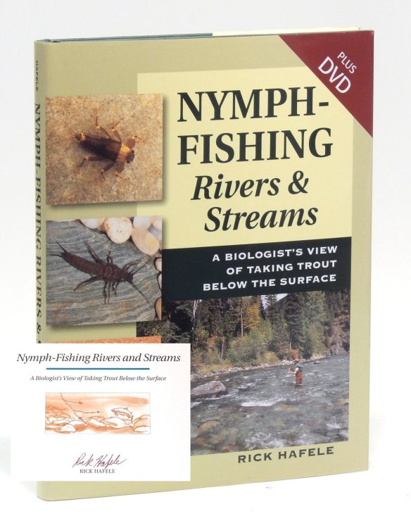 Nymph-Fishing Rivers & Streams: A Biologist's View of Taking Trout Below the Surface