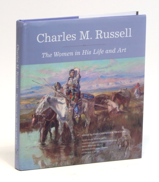 Charles M. Russell: The Women in His Life and Art