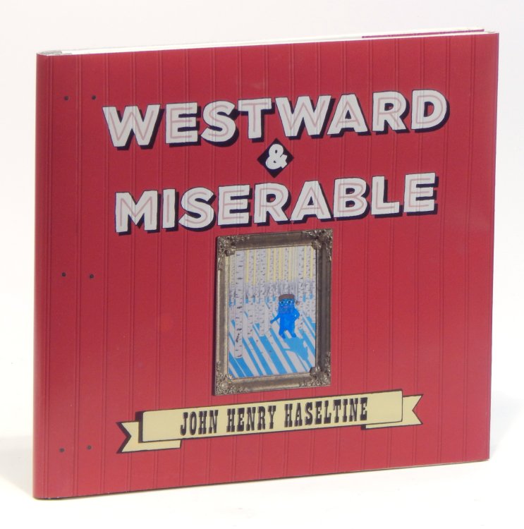 Westward and Miserable