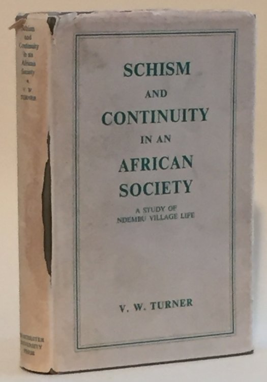 Schism and Continuity in an African Society: A Study of Ndembu Village Life