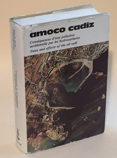 Amoco Cadiz: Fates and Effects of the Oil Spill