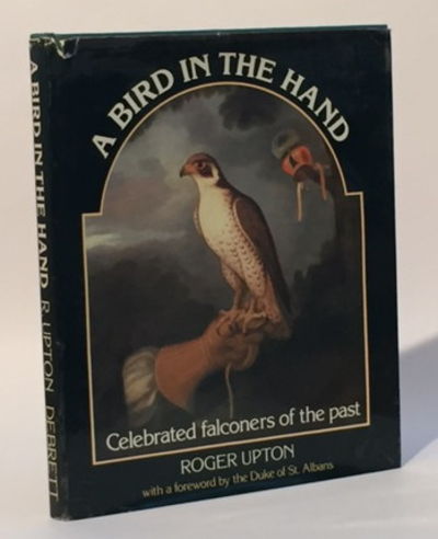 A Bird in the Hand: Celebrated Falconers of the Past