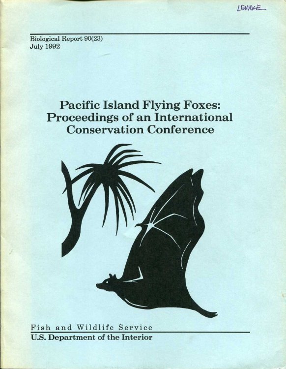 Pacific Island Flying Foxes: Proceedings of an International Conservation Conference