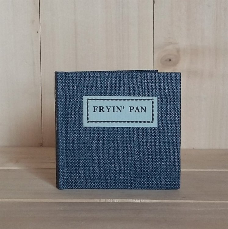 Fryin' Pan: A Ballad