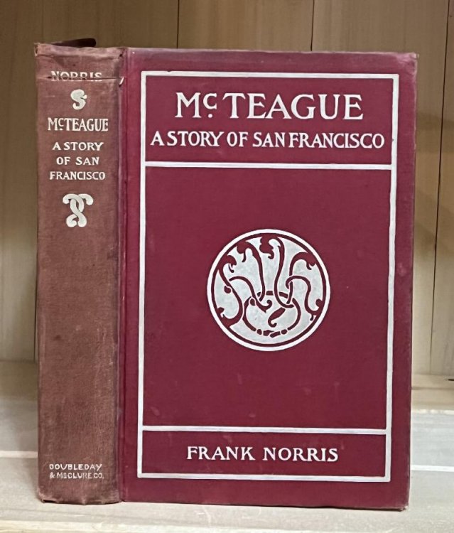 McTeague: A Story of San Francisco