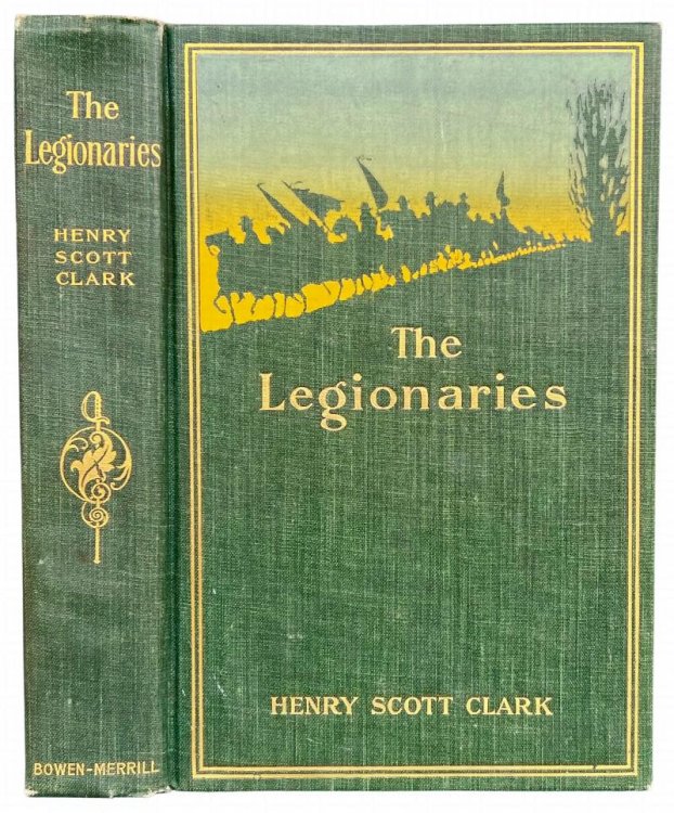 The Legionaries: A Story of the Great Raid.