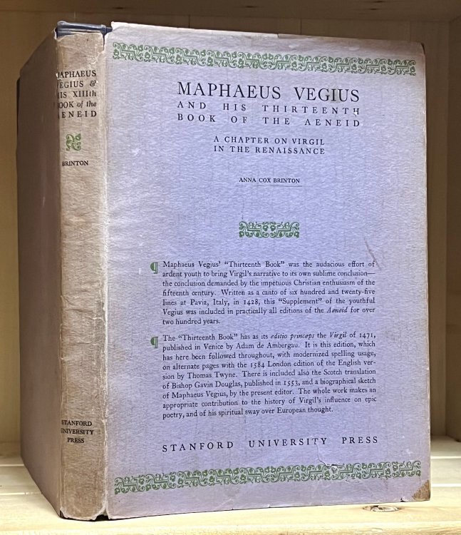 Maphaeus Vegius and His Thirteenth Book of the Aeneid: A Chapter on Virgil in the Renaissance