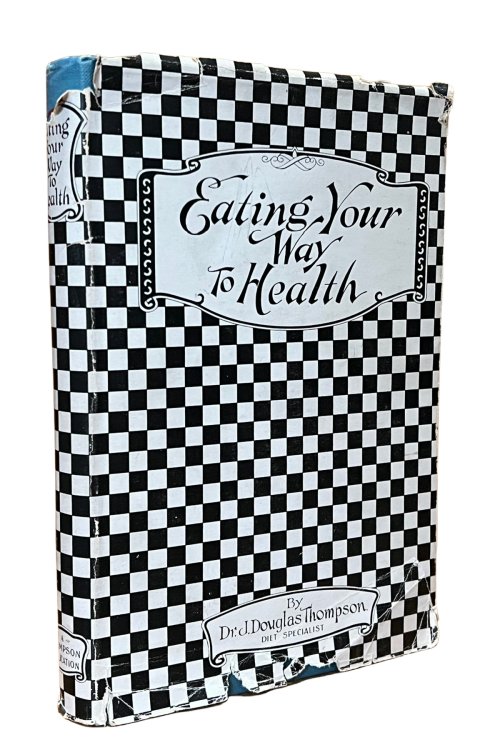 Eating Your Way to Health: The Natural Way to Health