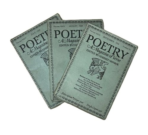 Poetry: A Magazine of Verse. Volume XXIV, Numbers IV, V, and VI