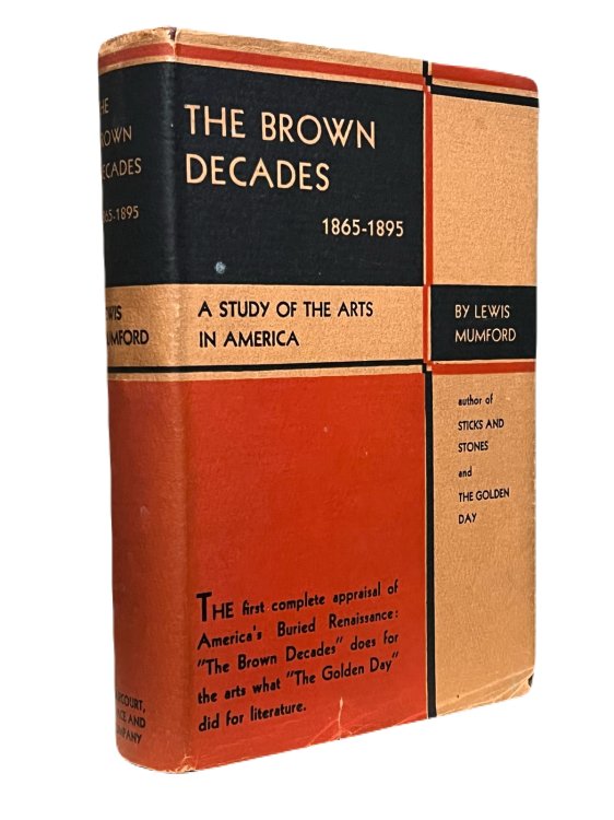 The Brown Decades, 1865-1895. A Study of the Arts in America