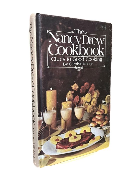 The Nancy Drew Cookbook: Clues to Good Cooking