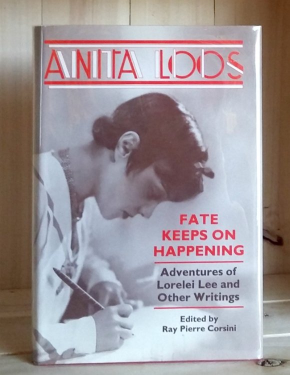 Fate Keeps on Happening: Adventures of Lorelei Lee and Other Writings