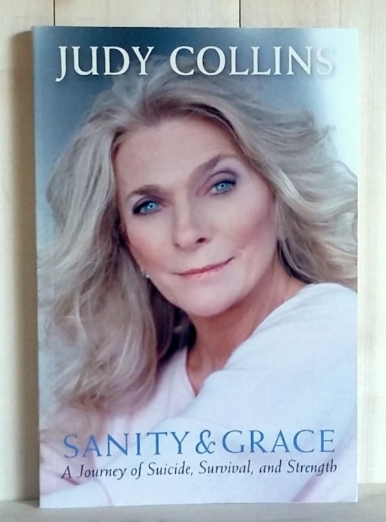 Sanity and Grace: A Journey of Suicide, Survival, and Strength
