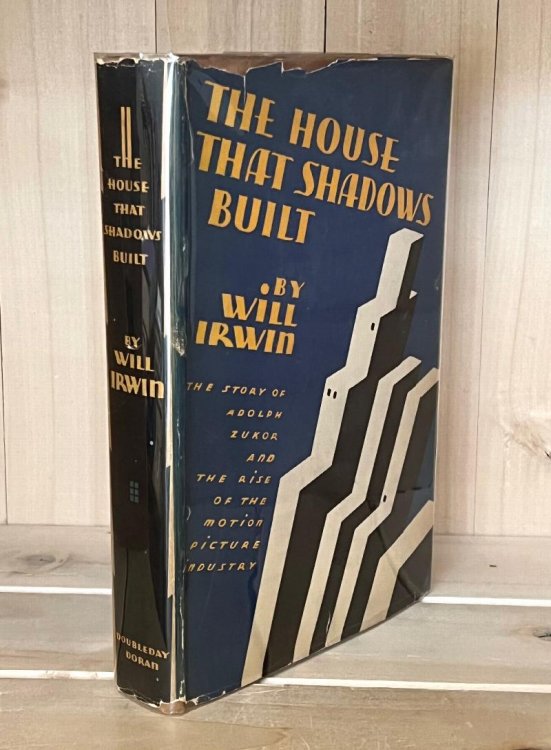 The House That Shadows Built: The Story of Adolph Zukor and the Rise of the Motion Picture Industry