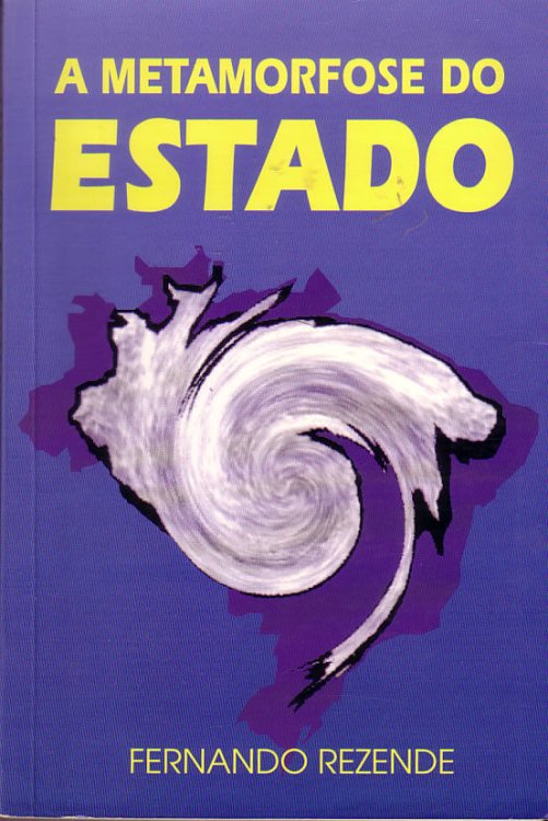 A Metamorfose do Estado