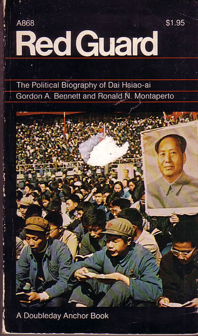 Red Guard: Political Biography of Dai Hsiao-ai