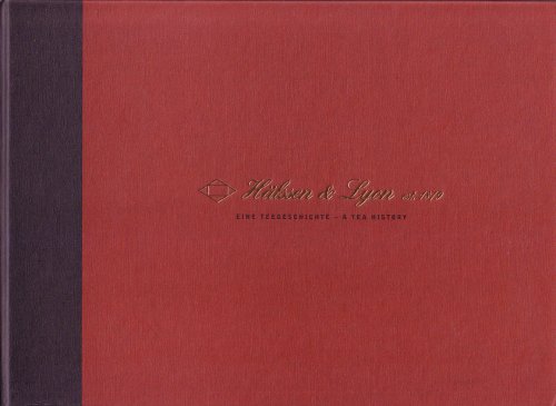 Halssen & Lyon est. 1879 - Eine Teegeschichte - A Tea History